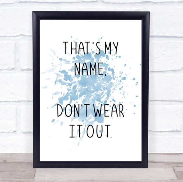 Blue Grease Danny That's My Name Quote Wall Art Print