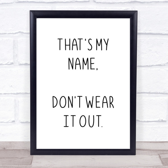 Grease Danny That's My Name Quote Wall Art Print