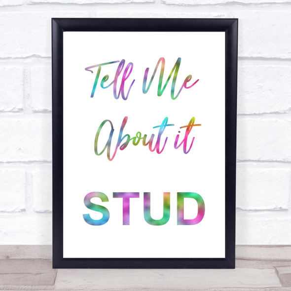 Rainbow Grease Tell Me About It Stud Quote Wall Art Print