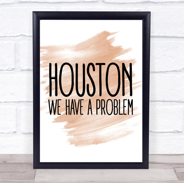 Watercolour Houston, We Have A Problem Apollo 13 Quote Print