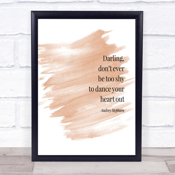Audrey Hepburn Don't Be Shy Quote Print Watercolour Wall Art