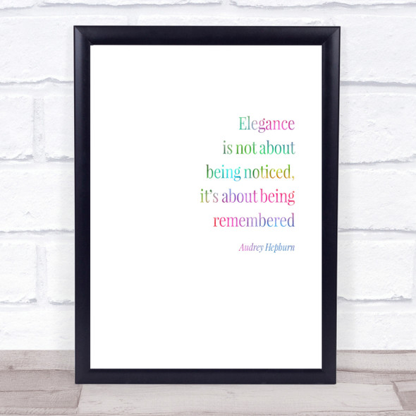 Audrey Hepburn Elegance Be Remembered Rainbow Quote Print