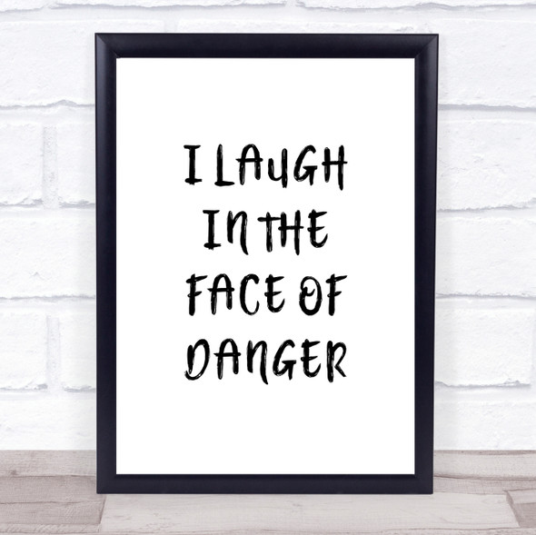 Lion King Laugh In The Face Of Danger Quote Wall Art Print