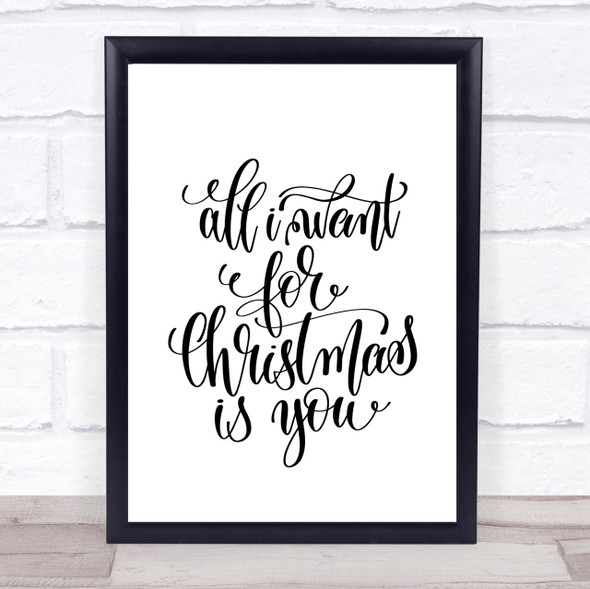 Christmas All I Want Is You Quote Print Poster Typography Word Art Picture