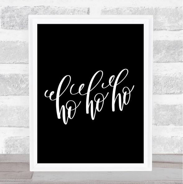 Christmas Ho Ho Ho Quote Print Black & White