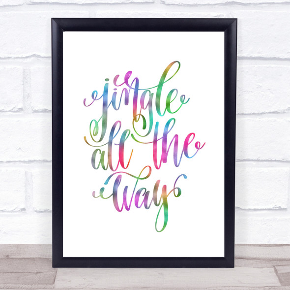 Christmas Jingle All The Way Rainbow Quote Print