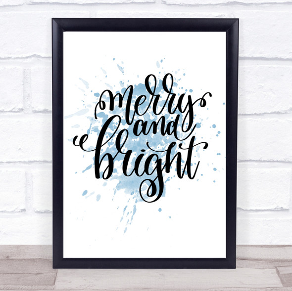 Christmas Merry & Bright Inspirational Quote Print Blue Watercolour Poster