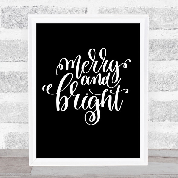 Christmas Merry & Bright Quote Print Black & White