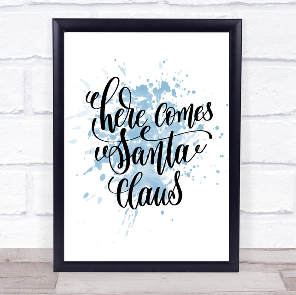 Christmas Santa Claus Inspirational Quote Print Blue Watercolour Poster