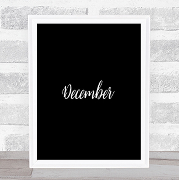 December Quote Print Black & White