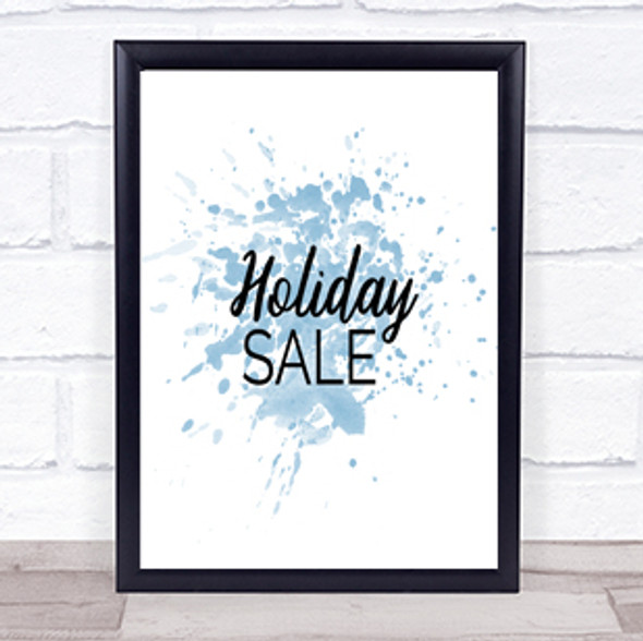 Holiday Sale Inspirational Quote Print Blue Watercolour Poster