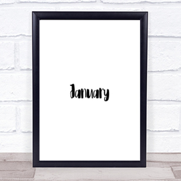 January Quote Print Poster Typography Word Art Picture