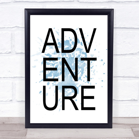 Blue Adventure Quote Wall Art Print