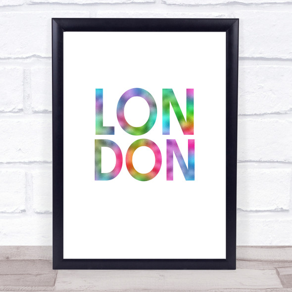 Rainbow London Quote Wall Art Print