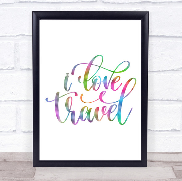 Love Travel Rainbow Quote Print