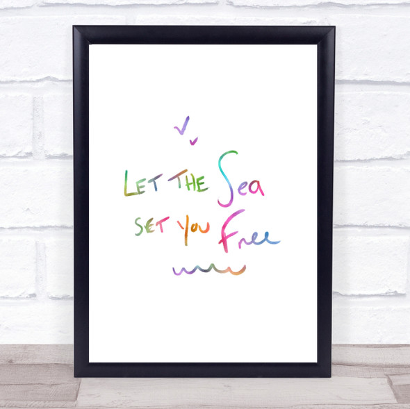 Sea Set Free Rainbow Quote Print