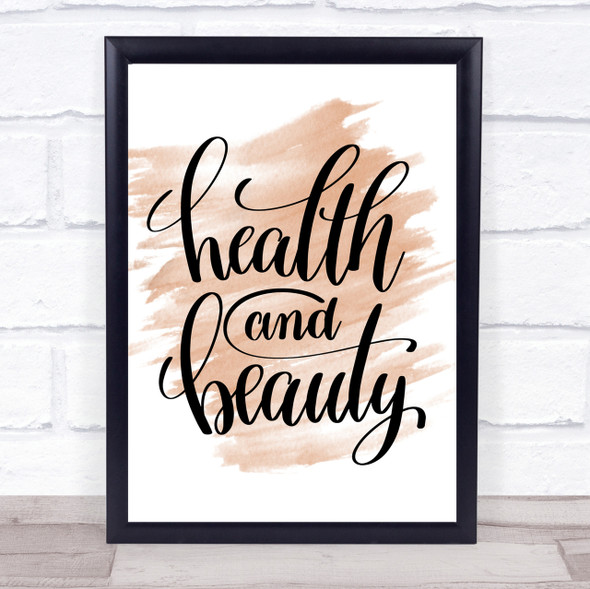 Health And Beauty Quote Print Watercolour Wall Art