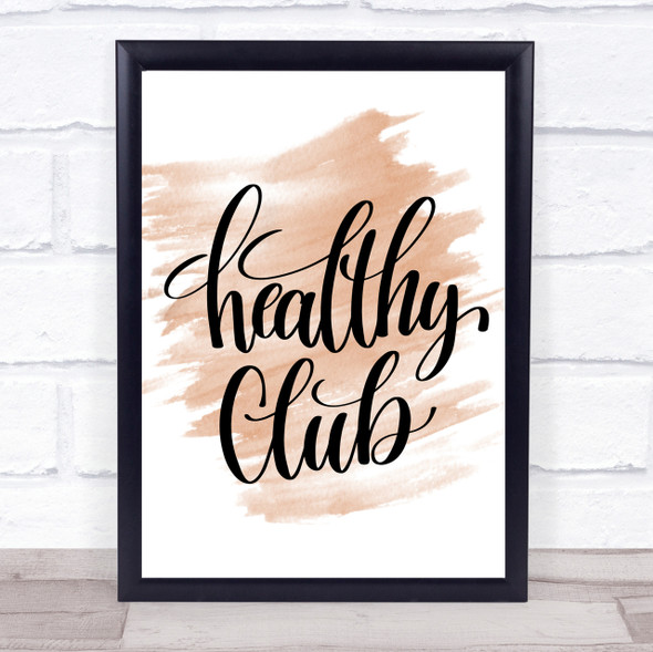 Healthy Club Quote Print Watercolour Wall Art