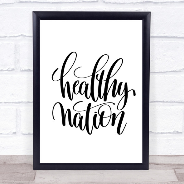 Healthy Nation Quote Print Poster Typography Word Art Picture