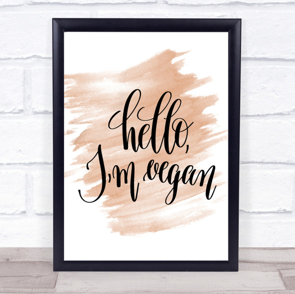 Hello I'm Vegan Quote Print Watercolour Wall Art