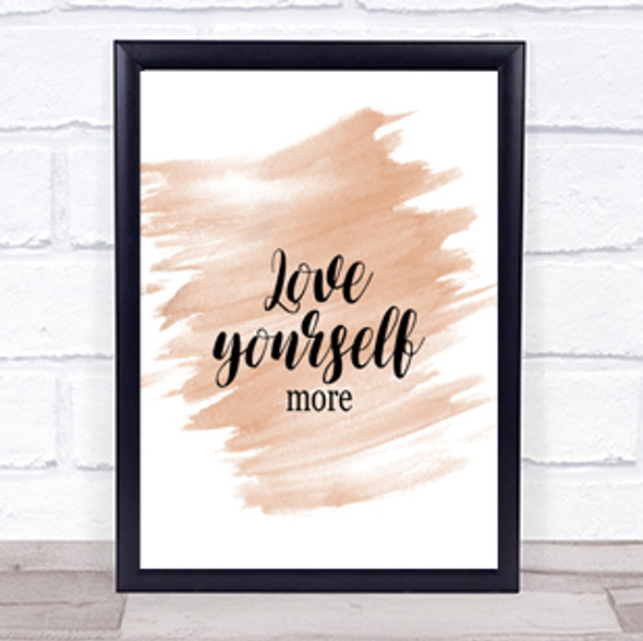 Love Yourself More Quote Print Watercolour Wall Art