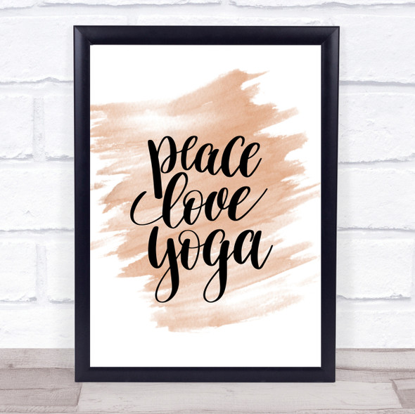 Peace Love Yoga Quote Print Watercolour Wall Art