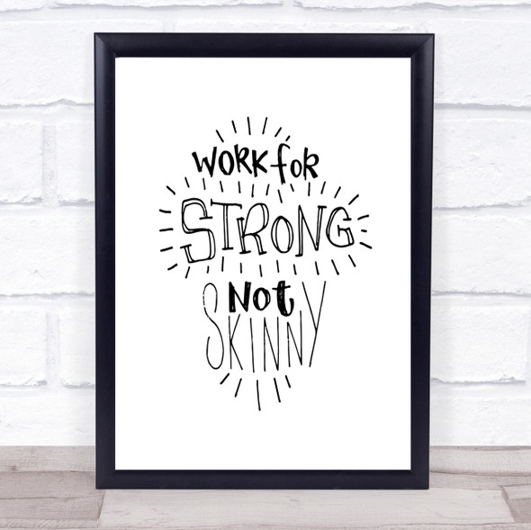 Strong Not Skinny Quote Print Poster Typography Word Art Picture