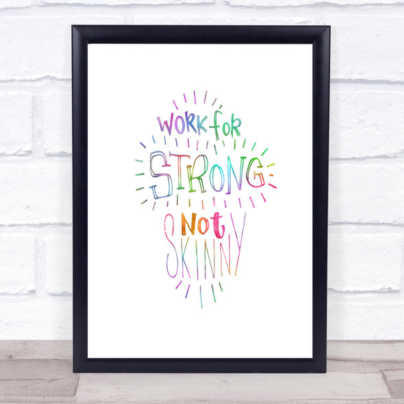 Strong Not Skinny Rainbow Quote Print Poster