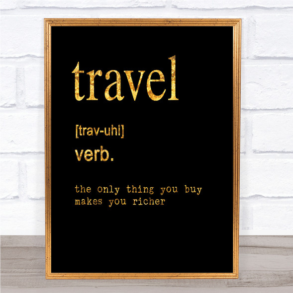 Word Definition Travel Quote Print Black & Gold Wall Art Picture