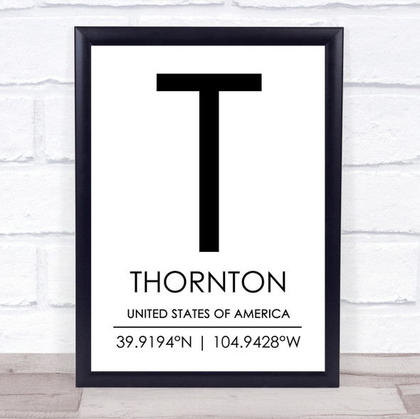 Thornton United States Of America Coordinates Travel Quote Print