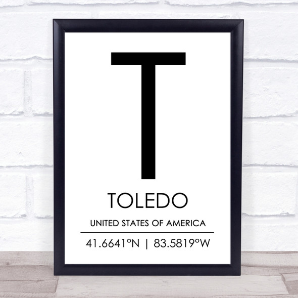 Toledo United States Of America Coordinates World City Quote Print