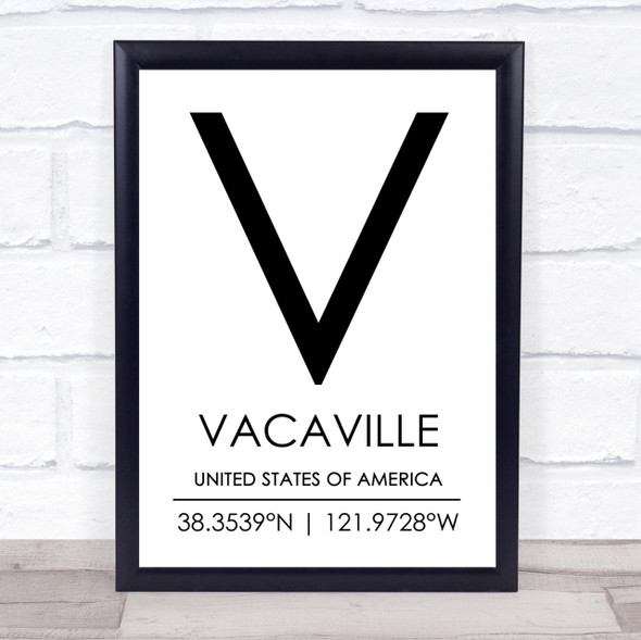 Vacaville United States Of America Coordinates Travel Quote Print