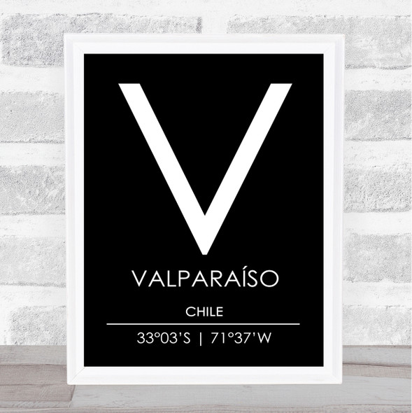 Valparaiso Chile Coordinates Black & White World City Travel Print