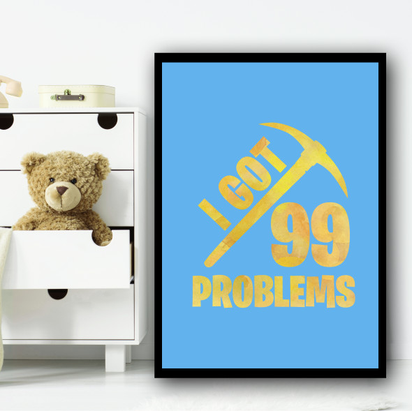 Fortnite 99 Problems Yellow Blue Children's Nursery Bedroom Wall Art Print