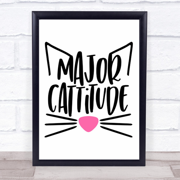 Cat Major Catitude Quote Typography Wall Art Print