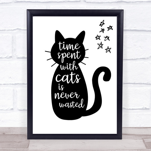 Time Spent With Cats Is Never Wasted Quote Typography Wall Art Print