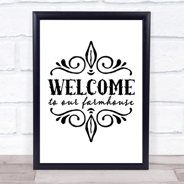 Welcome To Our Farmhouse Quote Typography Wall Art Print
