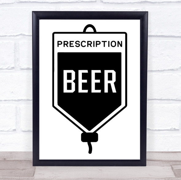 Prescription Beer Quote Typography Wall Art Print