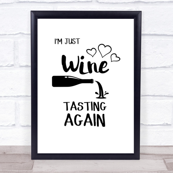 Wine Tasting Again Quote Typography Wall Art Print