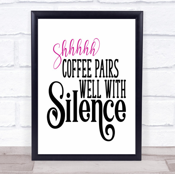 Coffee And Silence Quote Typography Wall Art Print