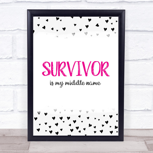 Survivor Is My Middle Name Pink & Black Quote Typography Wall Art Print