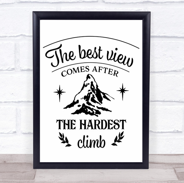 The Best View Comes After The Hardest Climb Quote Typography Wall Art Print