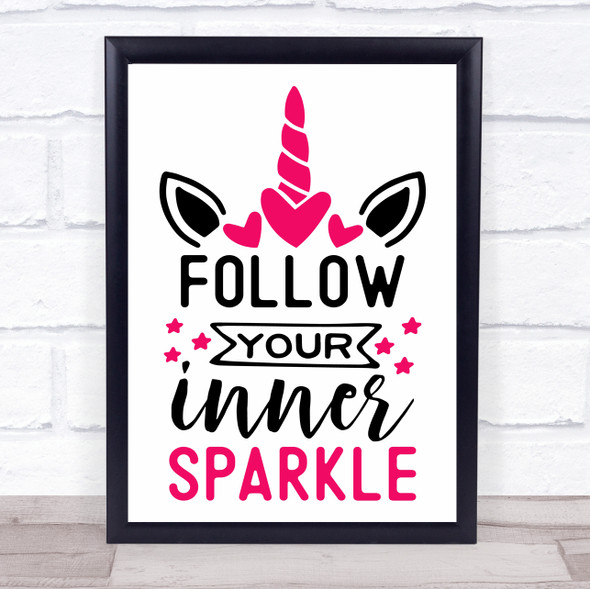 Unicorn Follow Your Inner Sparkle Quote Typography Wall Art Print