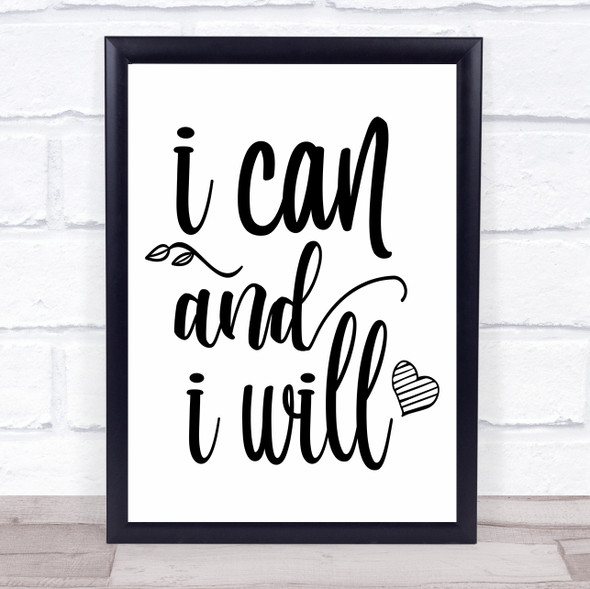 I Can And I Will Quote Typography Wall Art Print