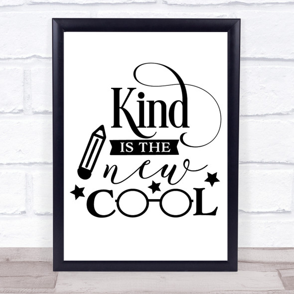 Kind Is The New Cool Quote Typography Wall Art Print