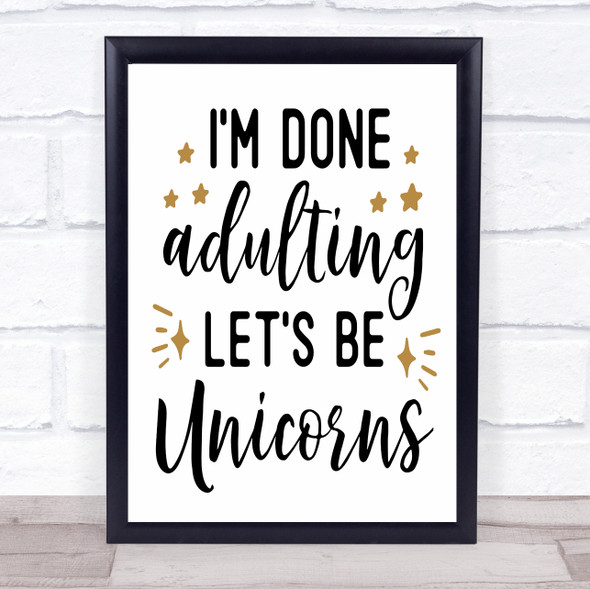 Lets Be Unicorns Quote Typography Wall Art Print