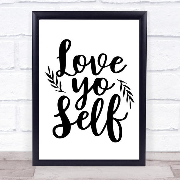 Love Yo Self Quote Typography Wall Art Print