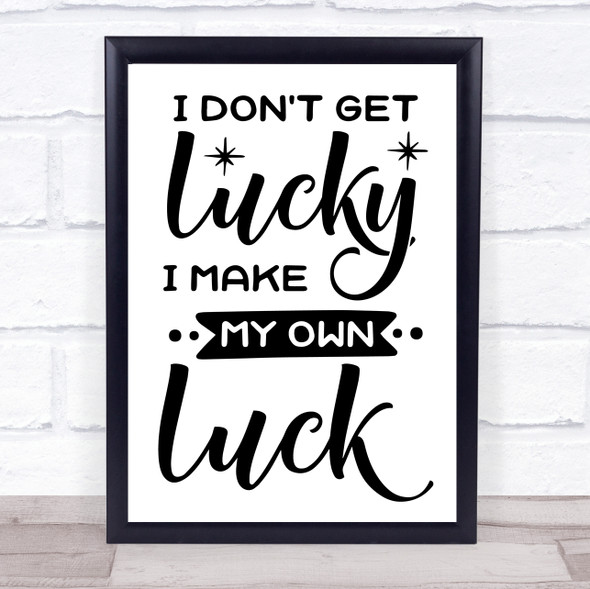Make My Own Luck Quote Typography Wall Art Print