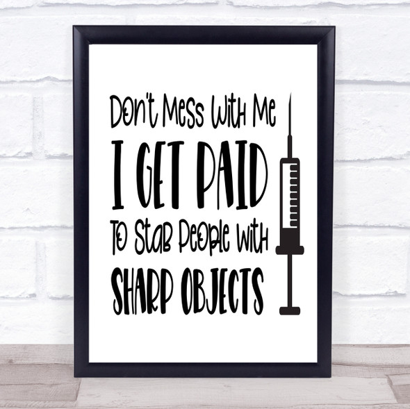 Funny Nurse Don't Mess Quote Typography Wall Art Print