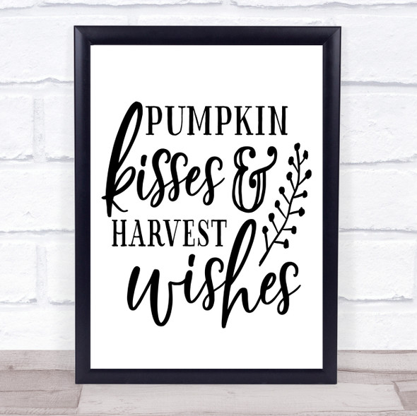 Pumpkin Kisses Harvest Wishes Quote Typography Wall Art Print